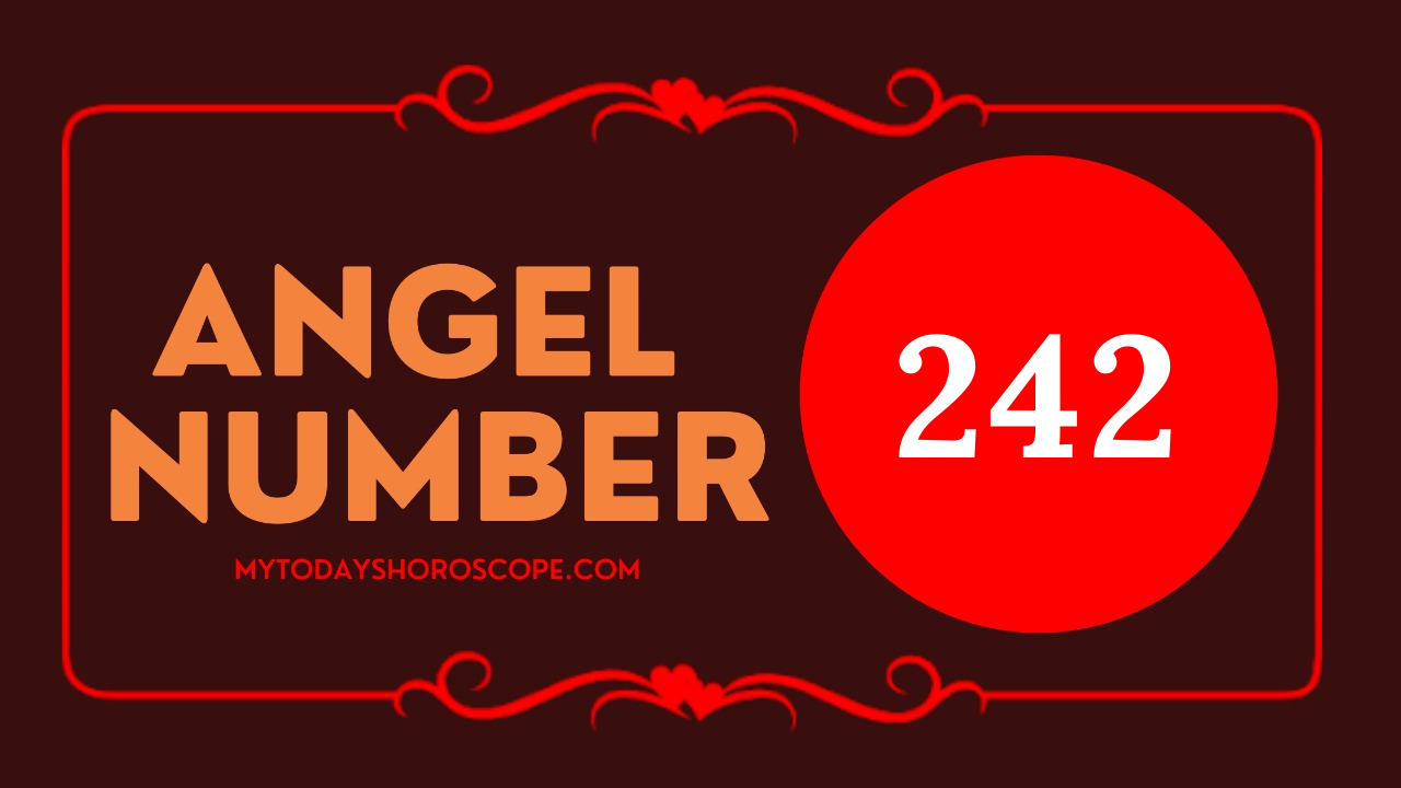  Anĝelo Numero 242: Signifo, Signifo, Manifestiĝo, Mono, Ĝemela Flamo kaj Amo