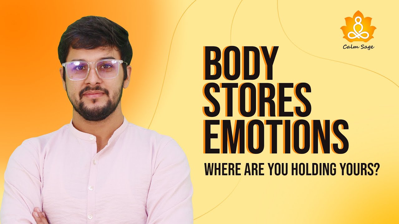  Der Körper speichert Emotionen - Wo halten Sie Ihre fest?